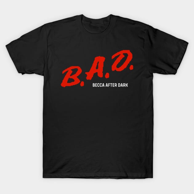 Dare to be Bad T-Shirt by Missing Sock 